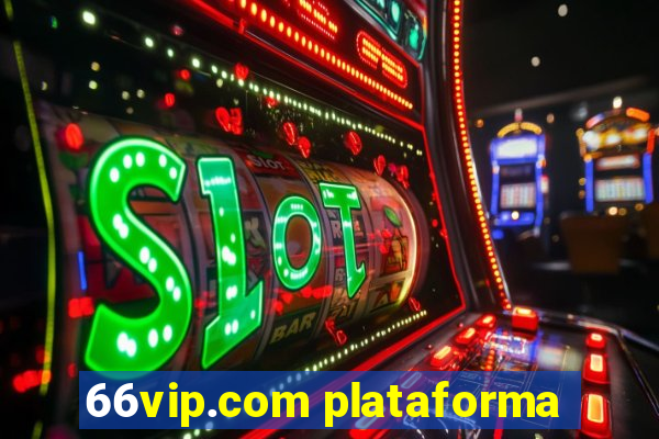 66vip.com plataforma